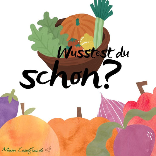 Wusstest du schon... - Meine Landfreu.de